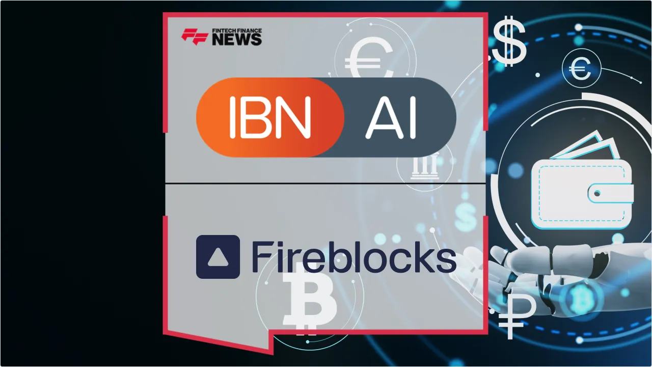 Press Release: IBNAi Partners with Fireblocks to Launch Branded Enterprise-Grade Digital Wallets | Featured Image by FF News