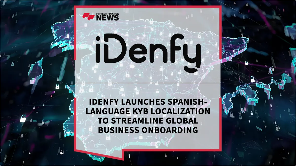 Press Release: iDenfy Launches Spanish-Language KYB Localization to Streamline Global Business Onboarding | Featured Image by FF News