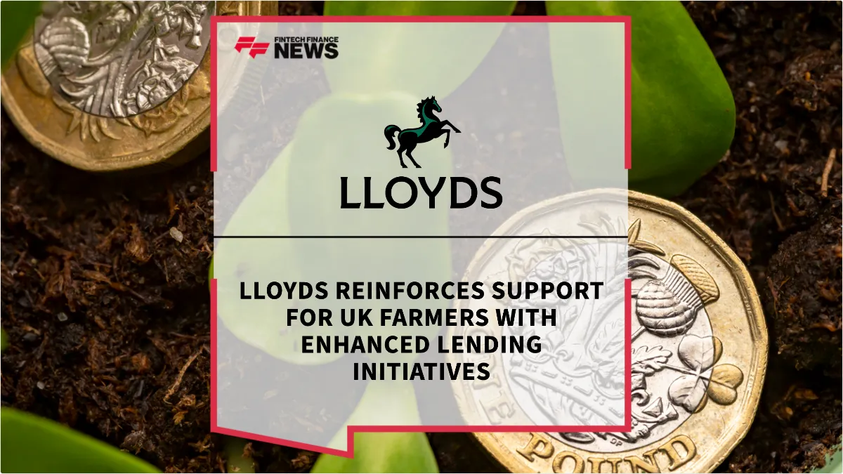 Press Release: Lloyds Reinforces Support for UK Farmers with Enhanced Lending Initiatives | Featured Image by FF News