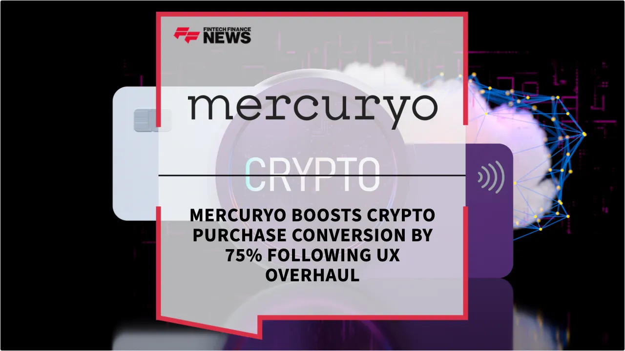 Press Release: Mercuryo Boosts Crypto Purchase Conversion by 75% Following UX Overhaul | Featured Image by FF News
