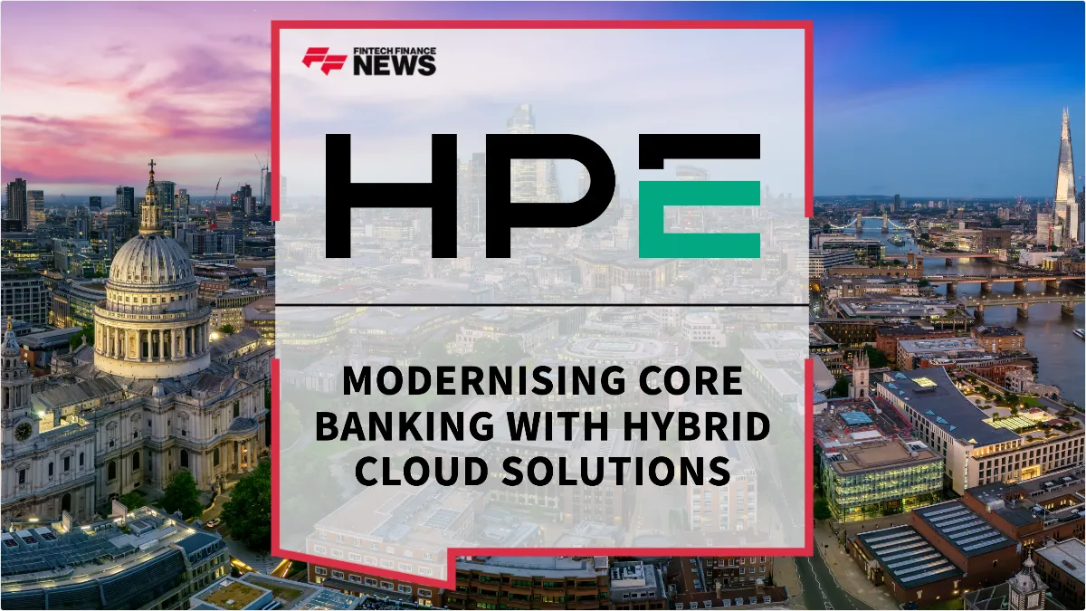 Press Release: Modernising Core Banking with Hybrid Cloud Solutions| HPE | Banking Transformation Summit 2026 | Featured Image by FF News