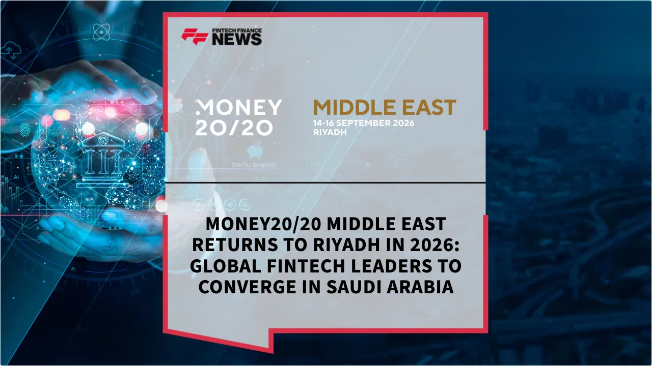 Press Release: Money20/20 Middle East Returns to Riyadh as Global Fintech Leaders Gather to Shape the Future of Finance | Featured Image by FF News