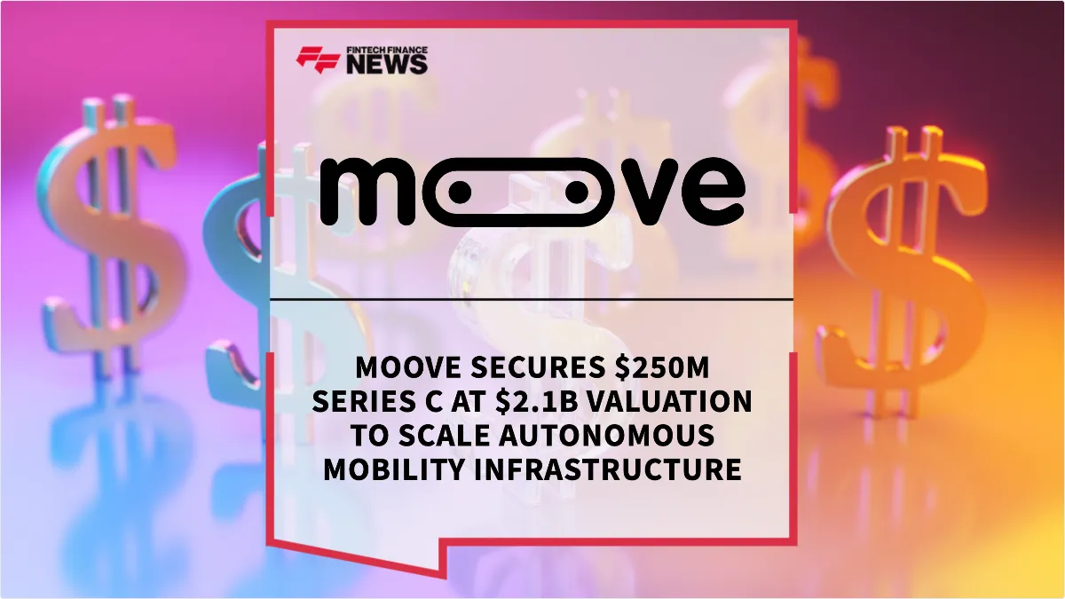 Press Release: Moove Secures $250M Series C at $2.1B Valuation to Scale Autonomous Mobility Infrastructure | Featured Image by FF News