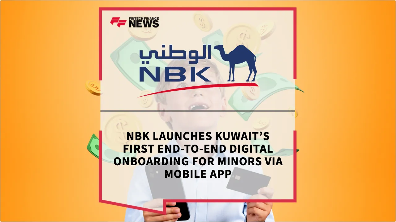 Press Release: NBK Launches Kuwait’s First End-to-End Digital Onboarding for Minors via Mobile App | Featured Image by FF News