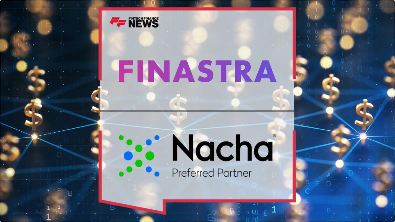 Press Release: Finastra Named Nacha Preferred Partner to Drive ACH Modernization and ISO 20022 Readiness | Featured Image by FF News