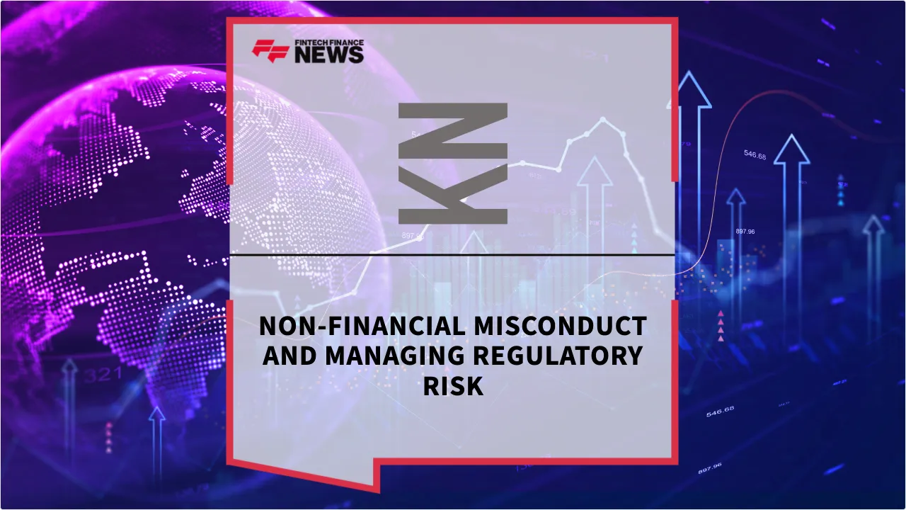 Press Release: Non-financial misconduct and managing regulatory risk | Featured Image by FF News