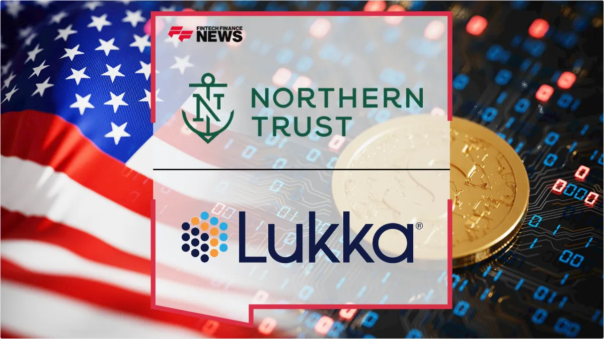 Press Release: Northern Trust Partners with Lukka to Launch Institutional-Grade Digital Asset Reporting Services | Featured Image by FF News