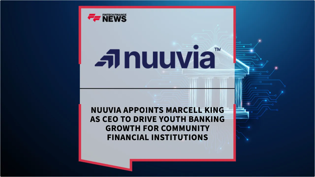 Press Release: Nuuvia Appoints Marcell King as CEO to Drive Youth Banking Growth for Community Financial Institutions | Featured Image by FF News