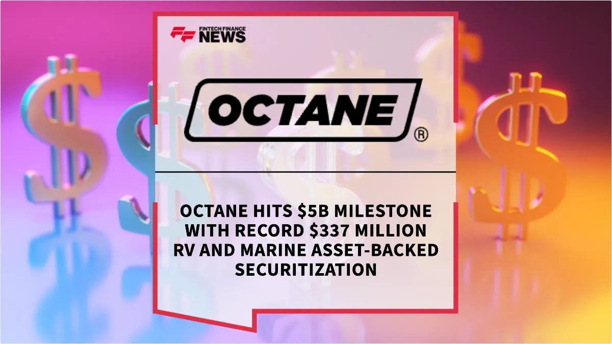 Press Release: Octane Hits $5B Milestone with Record $337 Million RV and Marine Asset-Backed Securitization | Featured Image by FF News