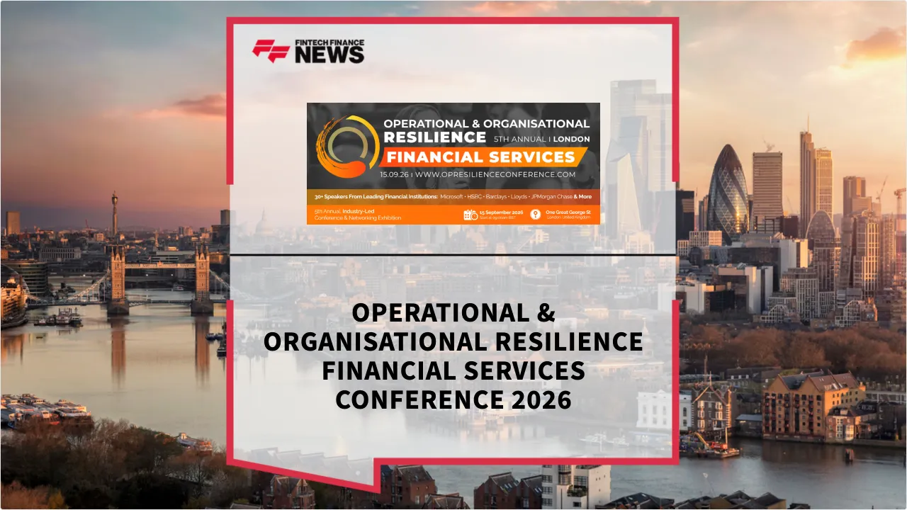Operational & Organisational Resilience Financial Services Conference 2026