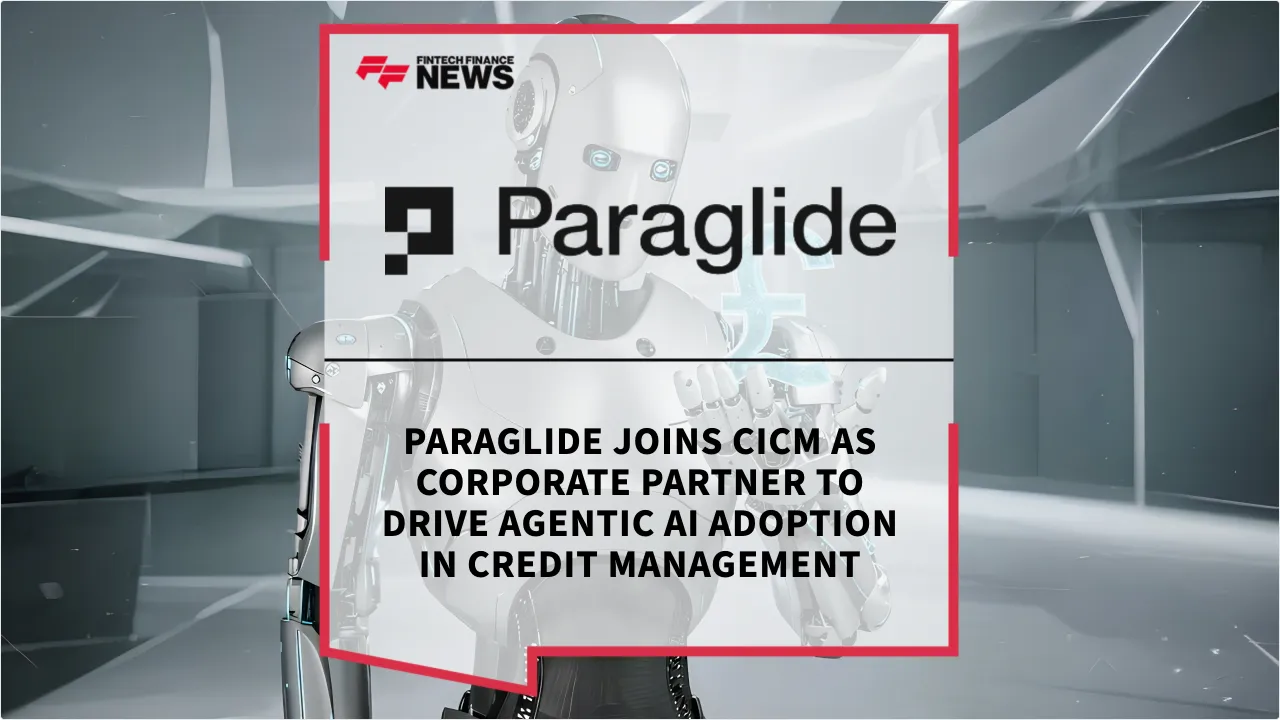 Press Release: Paraglide Joins CICM as Corporate Partner to Drive Agentic AI Adoption in Credit Management | Featured Image by FF News