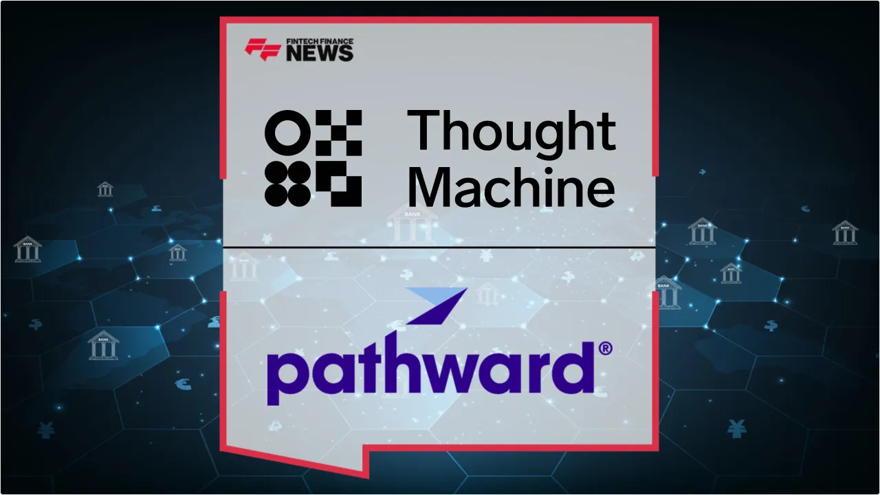 Press Release: Pathward Selects Thought Machine’s Vault Core to Modernize U.S. Sponsor Banking Infrastructure | Featured Image by FF News