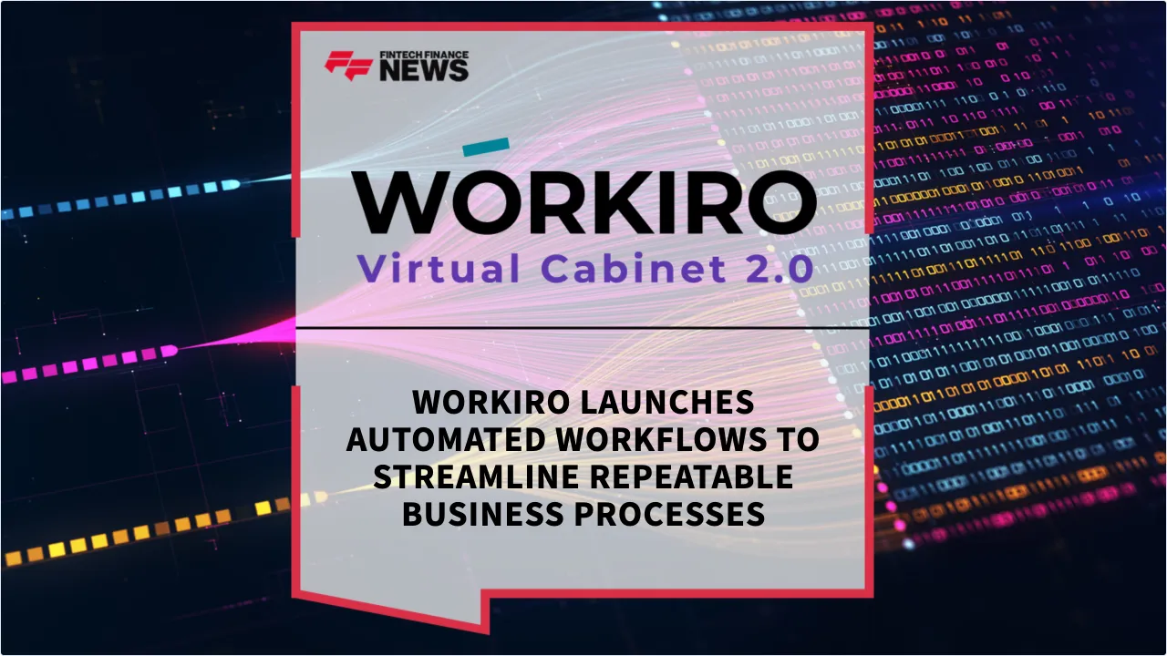 Press Release: Workiro Launches Automated Workflows to Streamline Repeatable Business Processes | Featured Image by FF News