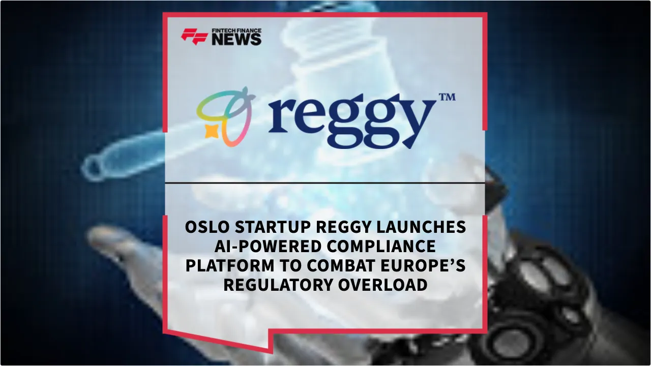 Press Release: Oslo Startup Reggy Launches AI-Powered Compliance Platform to Combat Europe’s Regulatory Overload | Featured Image by FF News