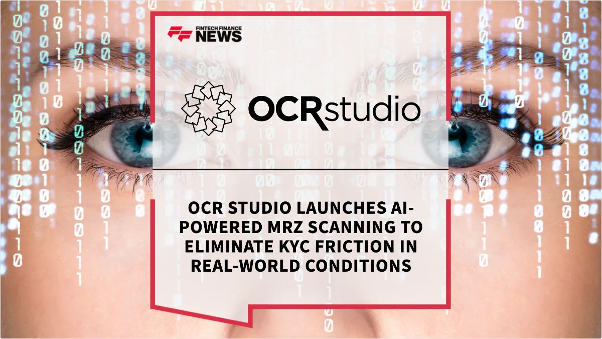 Press Release: OCR Studio Launches AI-Powered MRZ Scanning to Eliminate KYC Friction in Real-World Conditions | Featured Image by FF News