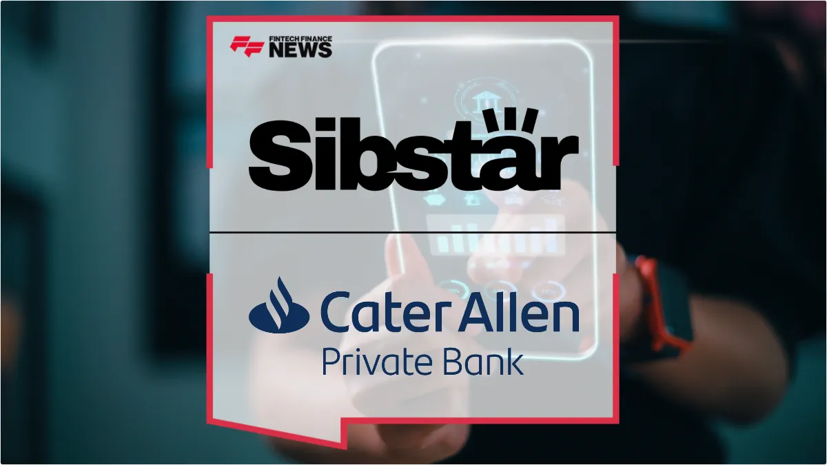 Press Release: Sibstar and Cater Allen Private Bank Partner to Enhance Inclusive Banking for Vulnerable Customers | Featured Image by FF News