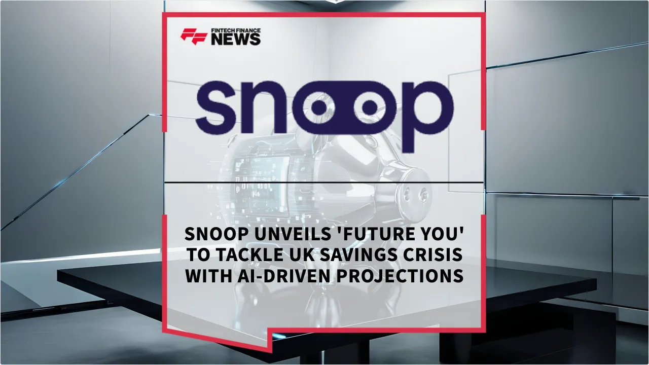 Press Release: Snoop Unveils 'Future You' to Tackle UK Savings Crisis with AI-Driven Projections | Featured Image by FF News