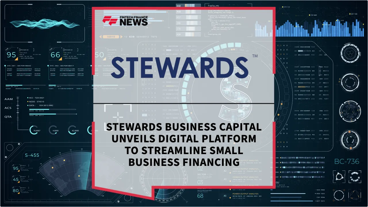 Press Release: Stewards Business Capital Unveils Digital Platform to Streamline Small Business Financing | Featured Image by FF News