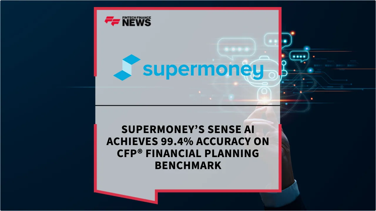 Press Release: SuperMoney’s Sense AI Achieves 99.4% Accuracy on CFP® Financial Planning Benchmark | Featured Image by FF News