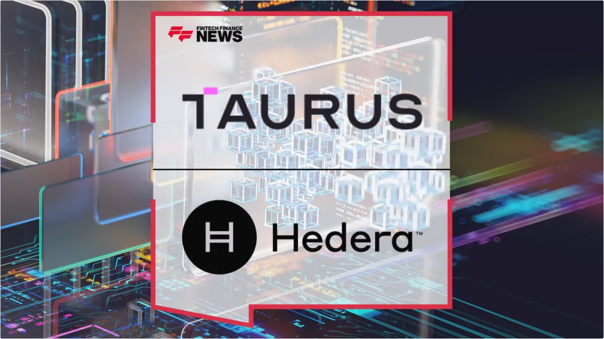 Press Release: Taurus Unlocks Full Hedera Stack for 40+ Global Banks to Scale Digital Asset Tokenization | Featured Image by FF News