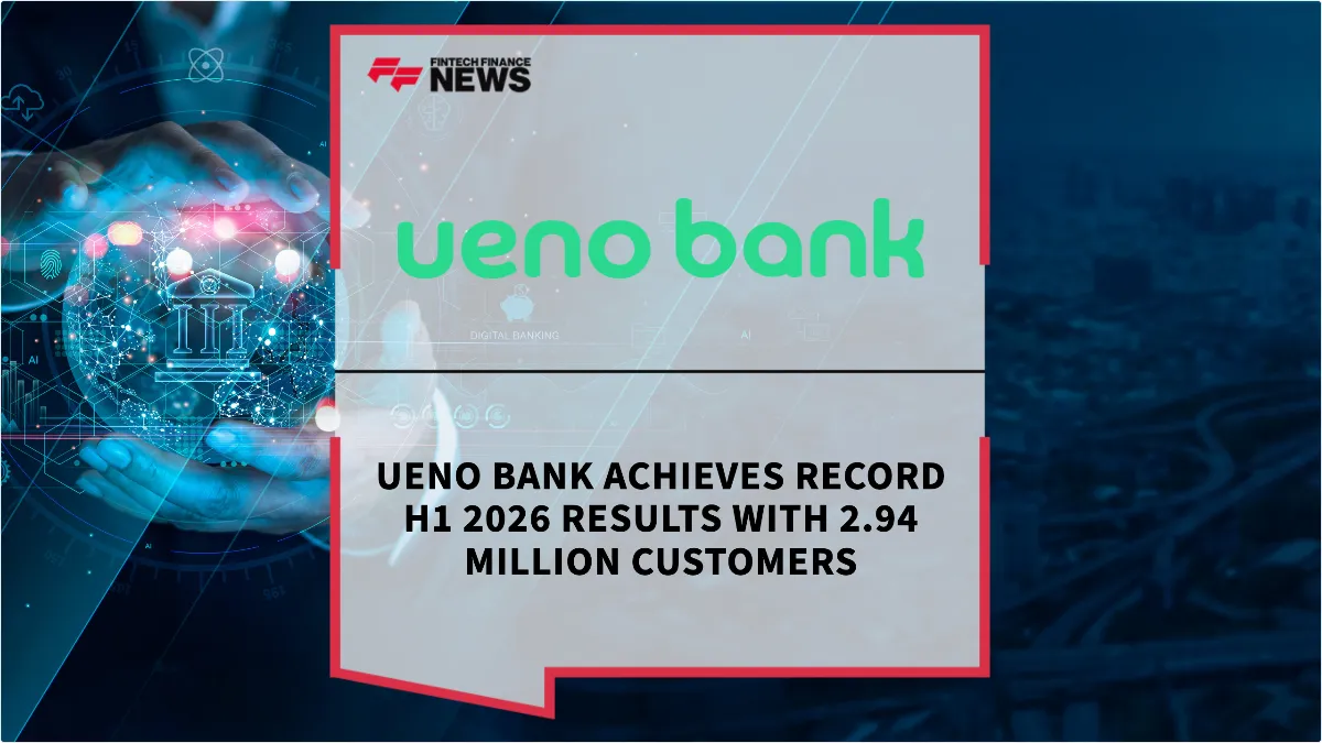 Press Release: ueno bank Achieves Record H1 2026 Results with 2.94 Million Customers | Featured Image by FF News