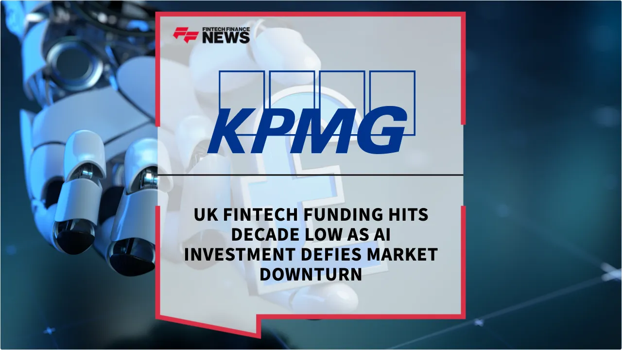 Press Release: UK Fintech Funding Hits Decade Low as AI Investment Defies Market Downturn | Featured Image by FF News