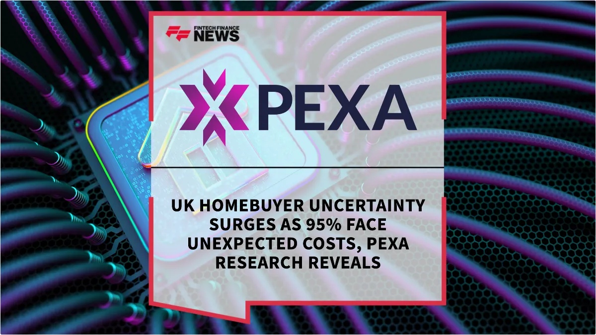 Press Release: UK Homebuyer Uncertainty Surges as 95% Face Unexpected Costs, PEXA Research Reveals | Featured Image by FF News