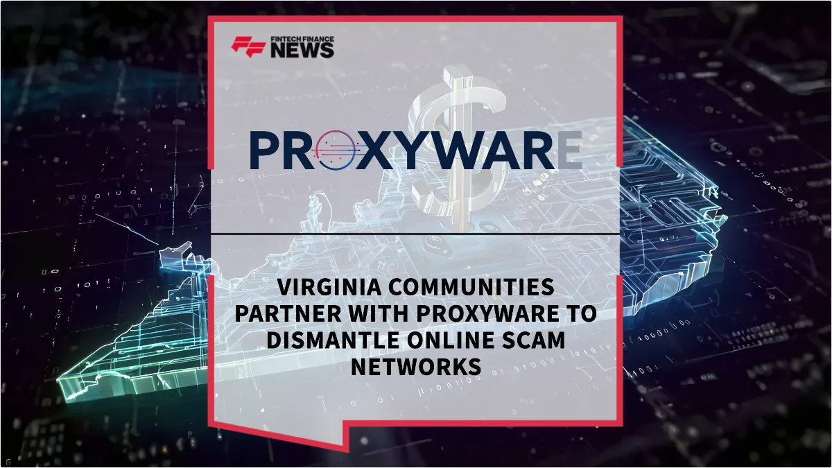 Press Release: Virginia Communities Partner with Proxyware to Dismantle Online Scam Networks | Featured Image by FF News