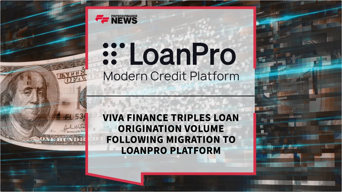 Press Release: VIVA Finance Triples Loan Origination Volume Following Migration to LoanPro Platform | Featured Image by FF News