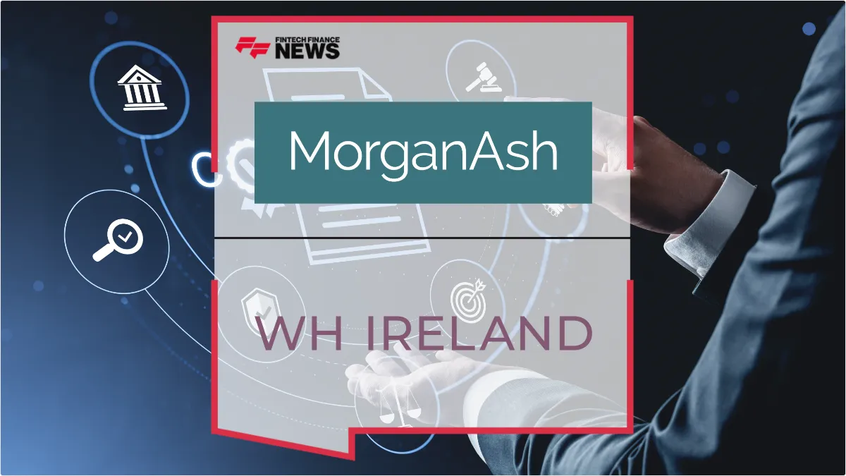 Press Release: WH Ireland Taps MorganAsh MARS Platform to Enhance Consumer Duty Compliance and Vulnerability Support | Featured Image by FF News