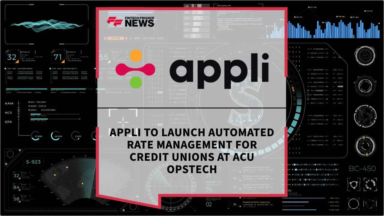Press Release: Appli to Launch Automated Rate Management for Credit Unions at ACU OpsTech | Featured Image by FF News