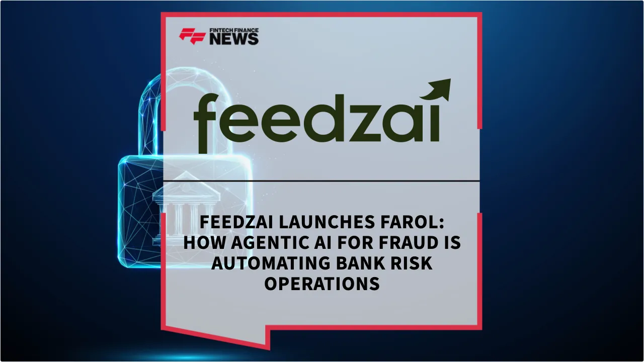 Press Release: Feedzai Launches Farol: How Agentic AI for Fraud is Automating Bank Risk Operations | Featured Image by FF News