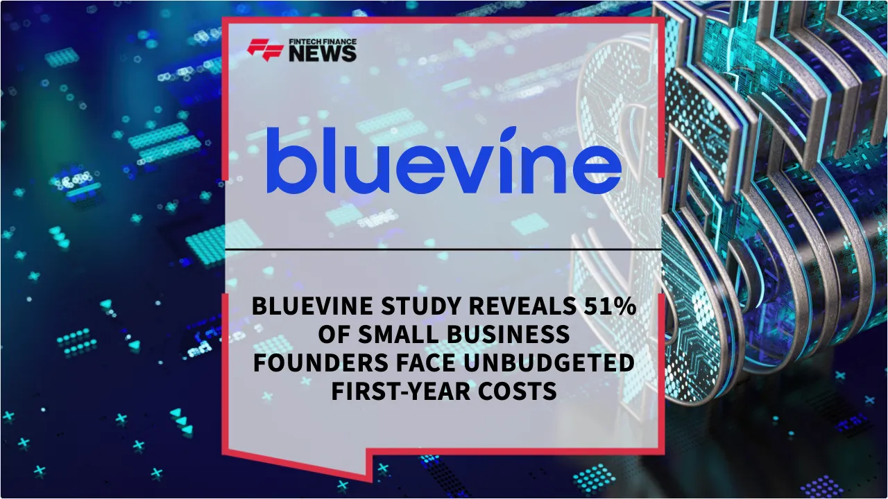Press Release: Bluevine Study Reveals 51% of Small Business Founders Face Unbudgeted First-Year Costs | Featured Image by FF News