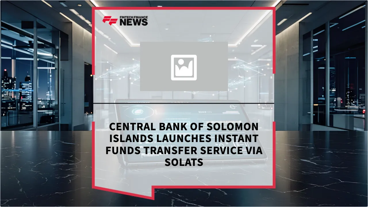 Press Release: Central Bank of Solomon Islands Launches Instant Funds Transfer Service via SOLATS | Featured Image by FF News