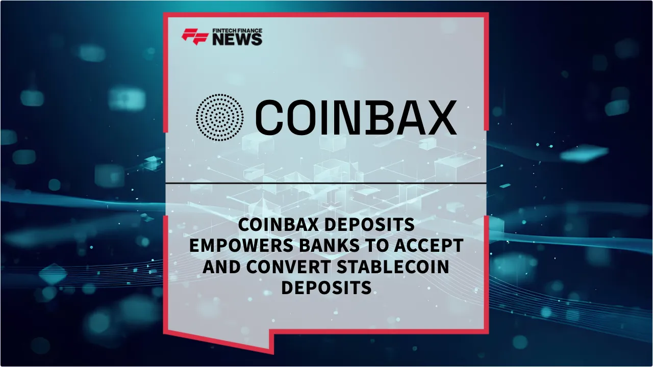 Press Release: Coinbax Deposits Empowers Banks to Accept and Convert Stablecoin Deposits | Featured Image by FF News