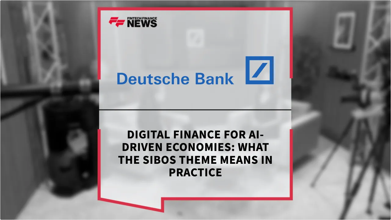 Press Release: Digital Finance for AI-Driven Economies: What the Sibos Theme Means in Practice | Featured Image by FF News