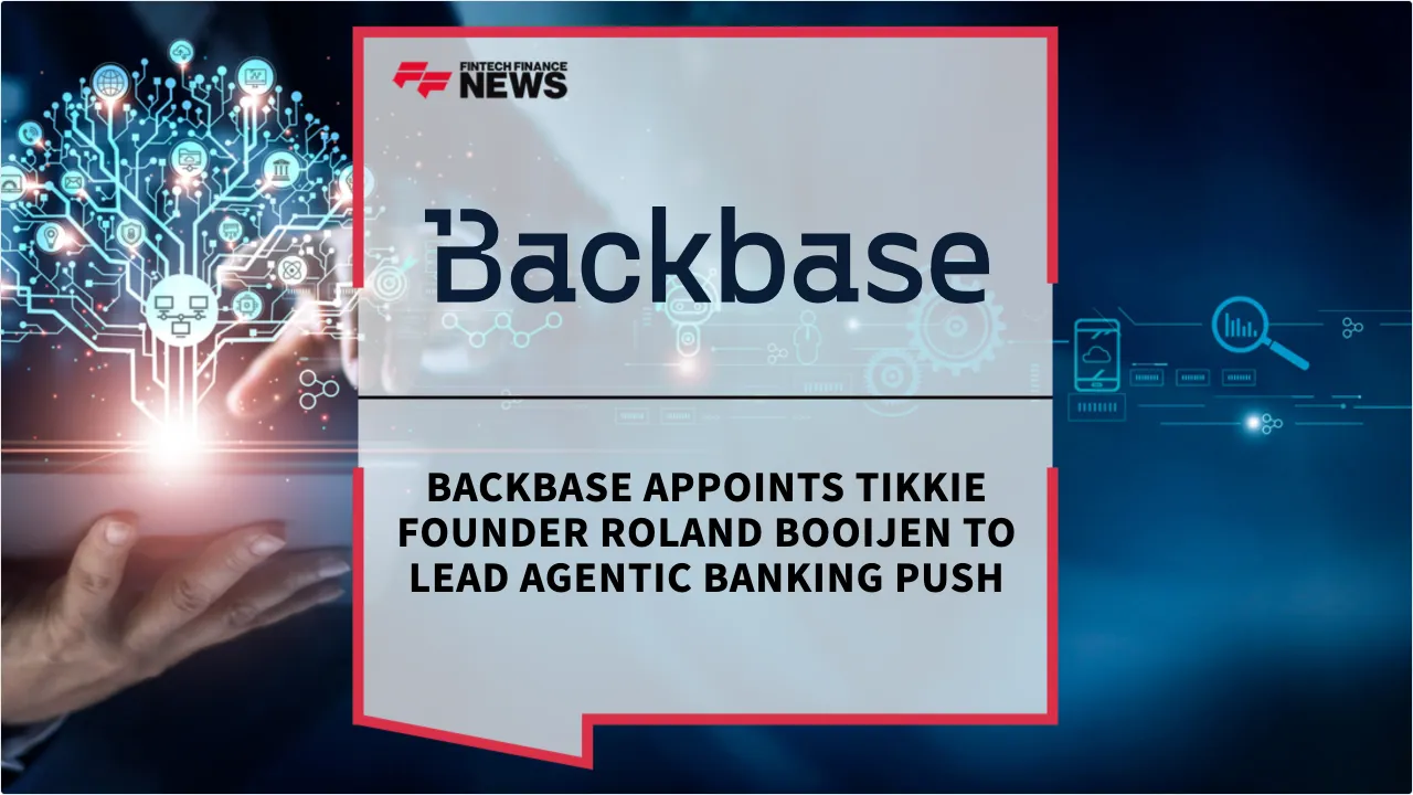Press Release: Backbase Appoints Tikkie Founder Roland Booijen to Lead Agentic Banking Push | Featured Image by FF News