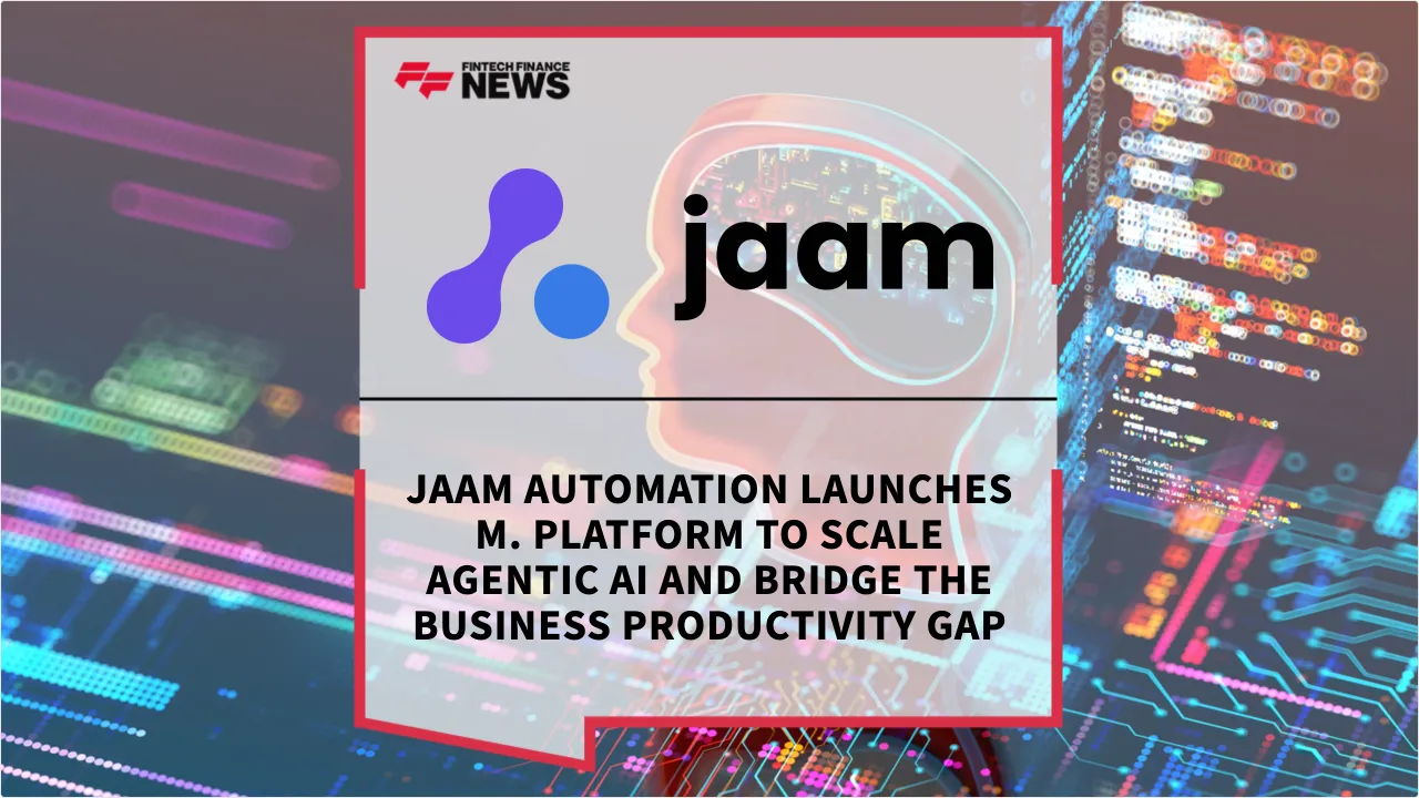 Press Release: jaam automation Launches M. Platform to Scale Agentic AI and Bridge the Business Productivity Gap | Featured Image by FF News