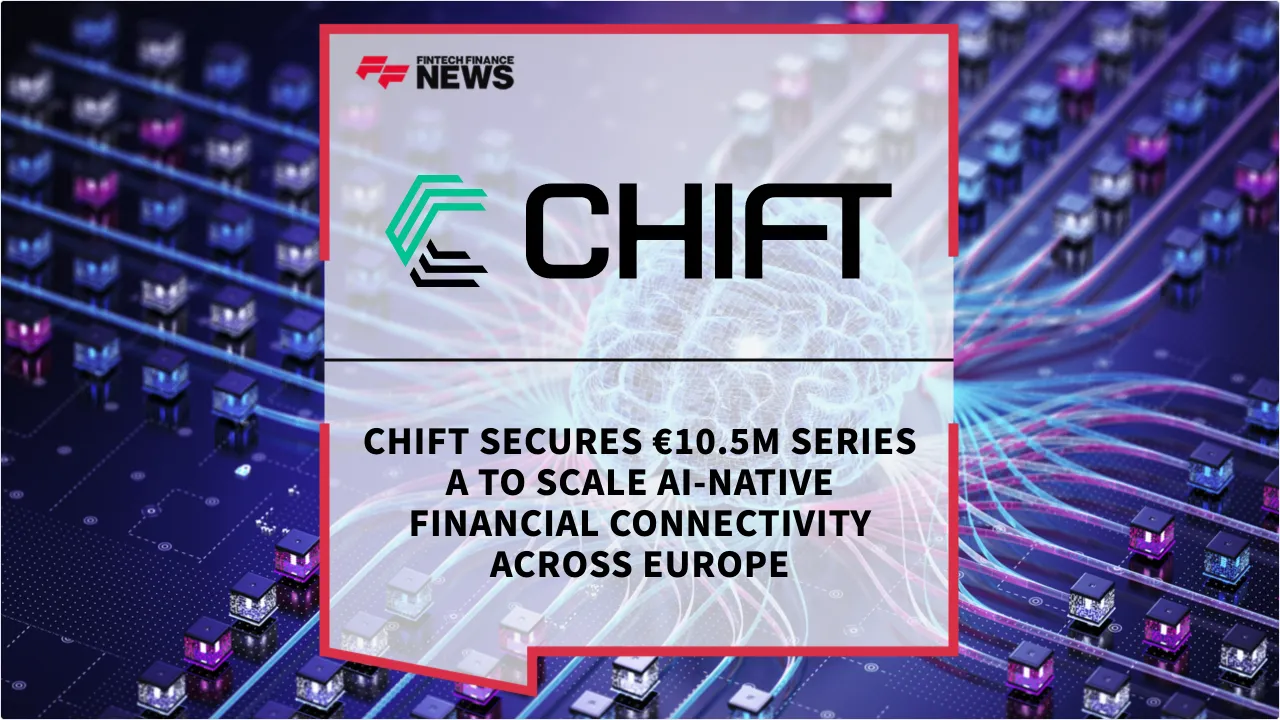 Press Release: Chift Secures €10.5M Series A to Scale AI-Native Financial Connectivity Across Europe | Featured Image by FF News