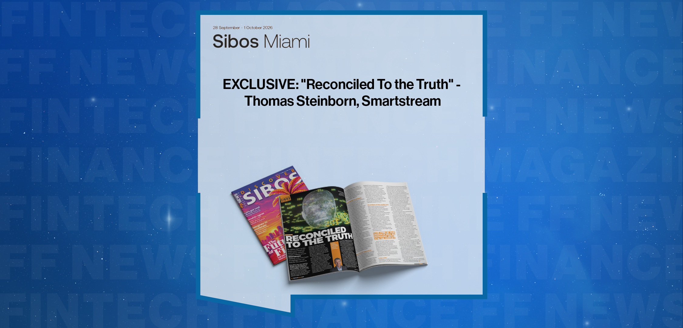 Press Release: EXCLUSIVE: "Reconciled To the Truth" - Thomas Steinborn, Smartstream in 'Discover Sibos' | Featured Image by FF News