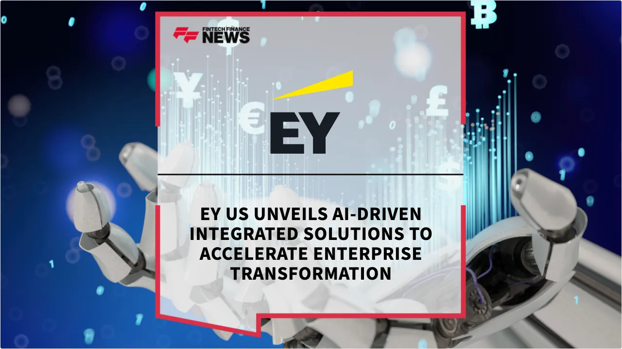 Press Release: EY US Unveils AI-Driven Integrated Solutions to Accelerate Enterprise Transformation | Featured Image by FF News