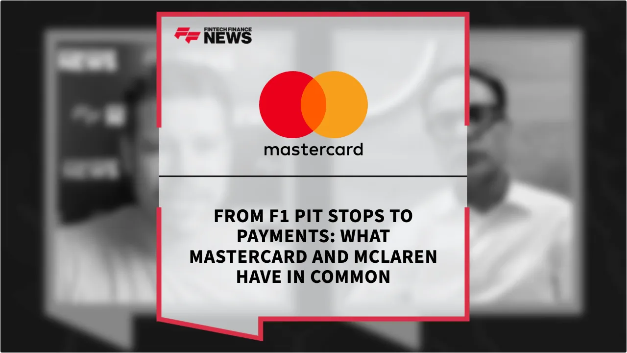 Press Release: From F1 Pit Stops to Payments: What Mastercard and McLaren Have in Common | Featured Image by FF News