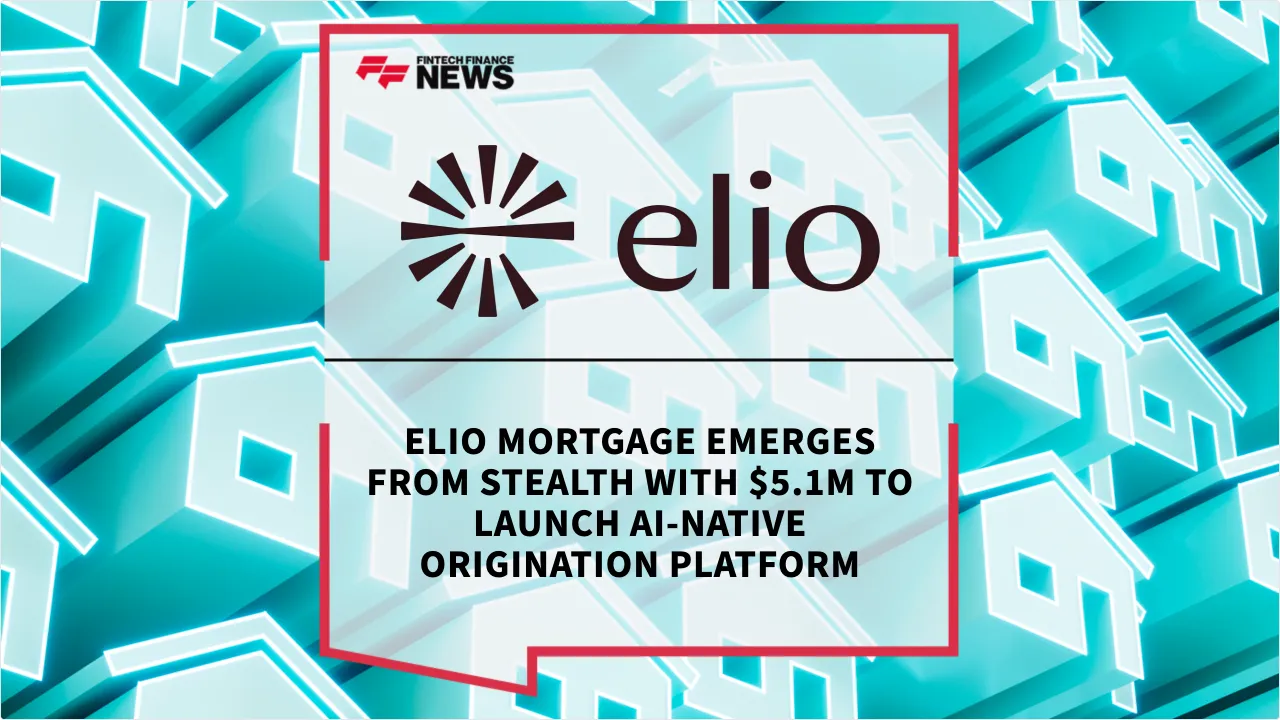 Press Release: Elio Mortgage Emerges from Stealth with $5.1M to Launch AI-Native Origination Platform | Featured Image by FF News