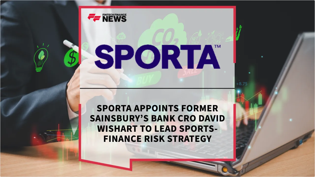 Press Release: SPORTA Appoints Former Sainsbury’s Bank CRO David Wishart to Lead Sports-Finance Risk Strategy | Featured Image by FF News
