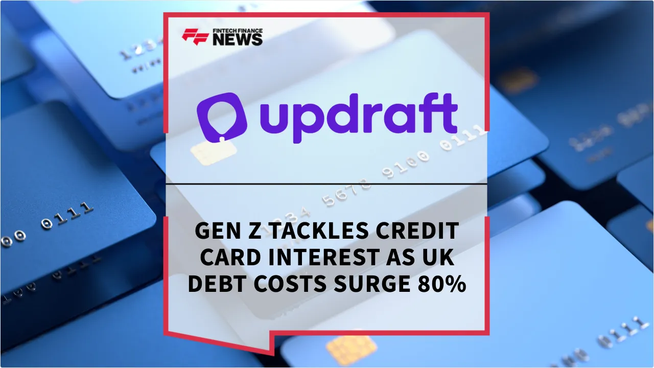 Press Release: Gen Z Tackles Credit Card Interest as UK Debt Costs Surge 80% | Featured Image by FF News