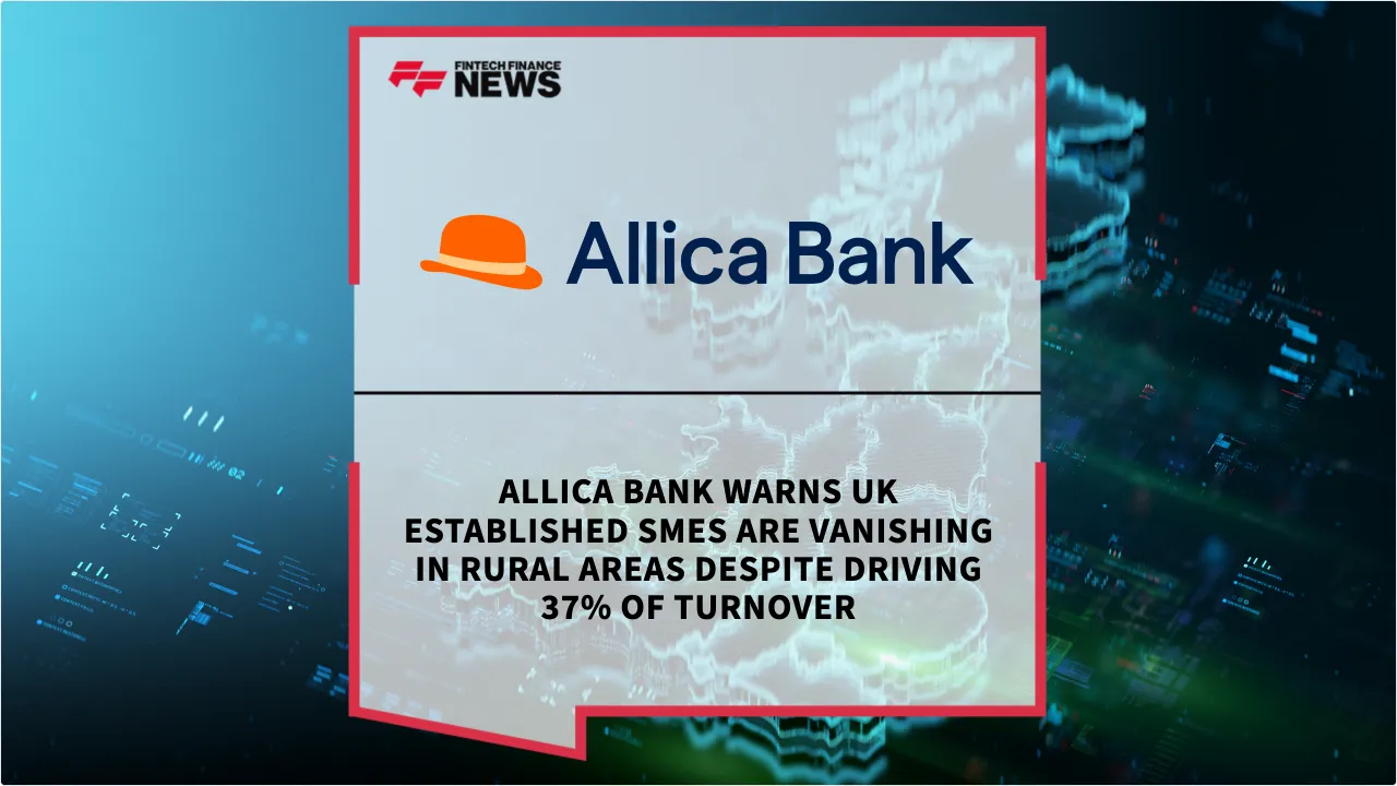 Press Release: Allica Bank Warns UK Established SMEs Are Vanishing in Rural Areas Despite Driving 37% of Turnover | Featured Image by FF News