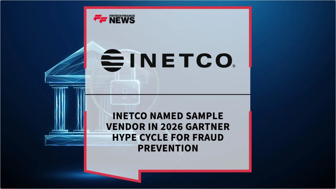 Press Release: INETCO Named Sample Vendor in 2026 Gartner Hype Cycle for Fraud Prevention | Featured Image by FF News
