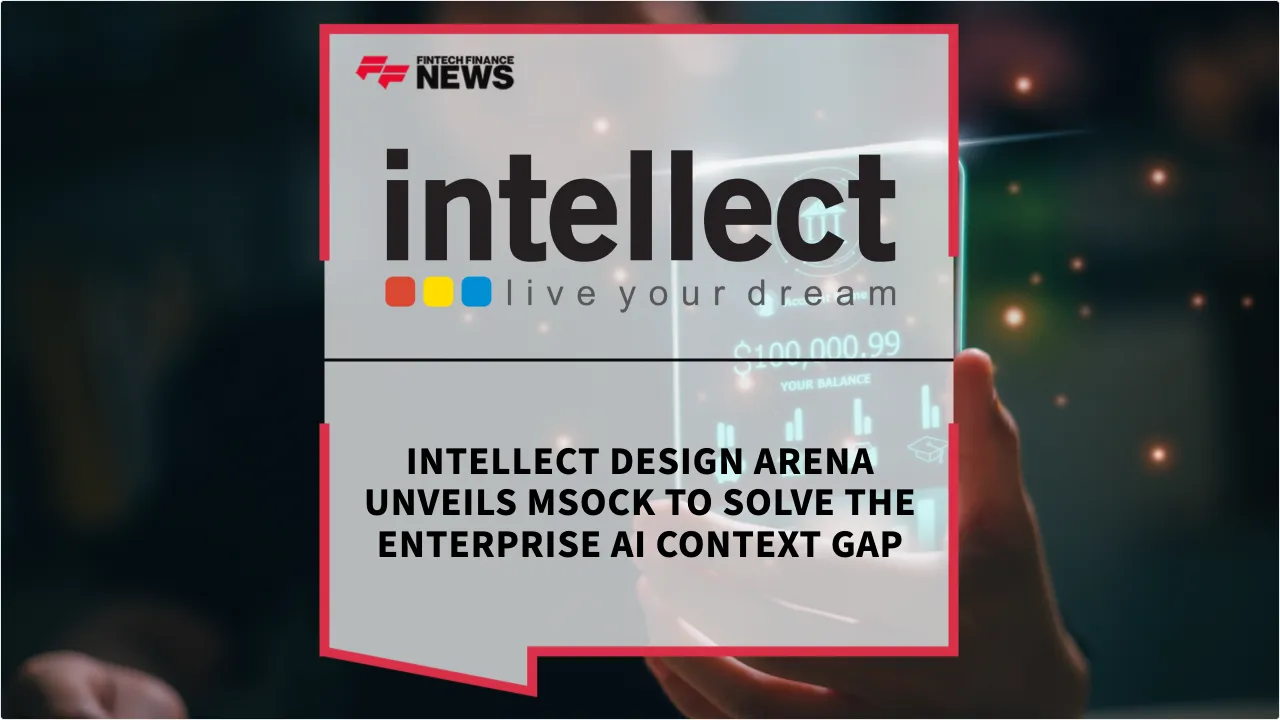 Press Release: Intellect Design Arena Unveils MSOCK to Solve the Enterprise AI Context Gap | Featured Image by FF News