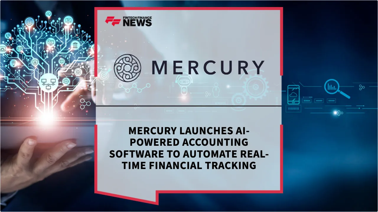 Press Release: Mercury Launches AI-Powered Accounting Software to Automate Real-Time Financial Tracking | Featured Image by FF News