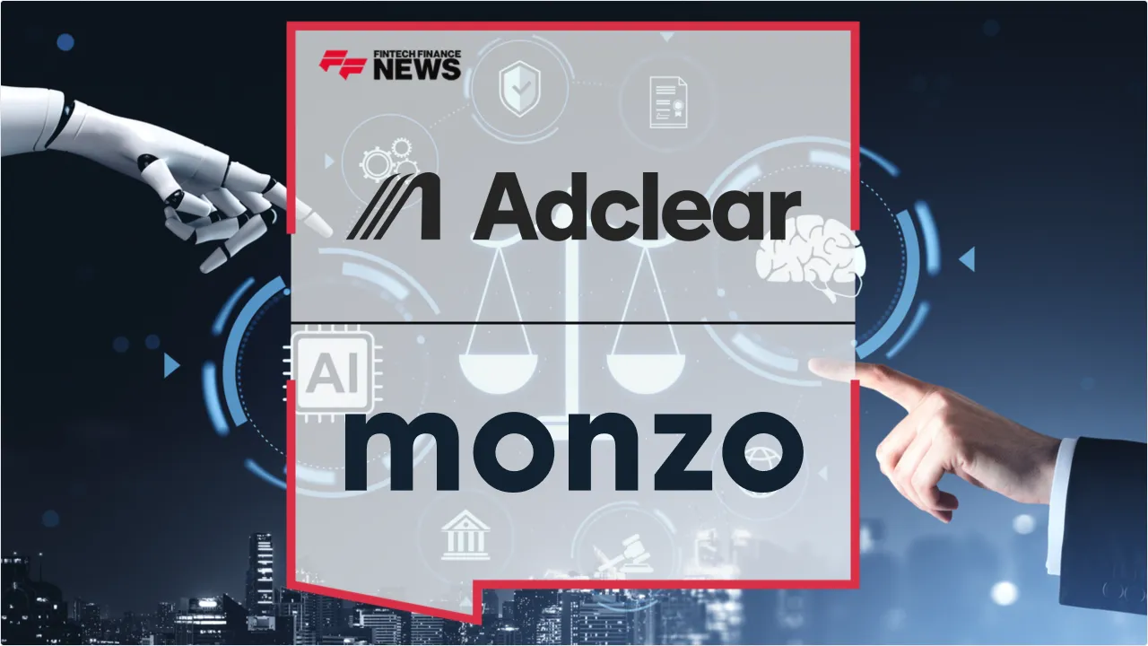 Press Release: Monzo Accelerates European Expansion with Adclear AI to Cut Compliance Approval Times by 82% | Featured Image by FF News
